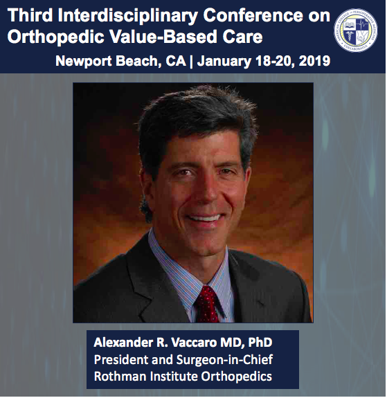 Screen-Shot-2018-11-29-at-3.19.46-PM Breaking the Silos with Dr. Alex Vaccaro at the 2019 Interdisciplinary Conference on Orthopedic Value-Based Care